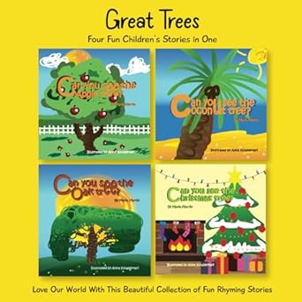 Great Trees: Rhyming Stories for Kids About Our Great Trees, Legendary Trees and Nature